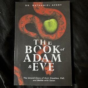 The Book of Adam and Eve: The Untold Story of Their Creation, Fa
